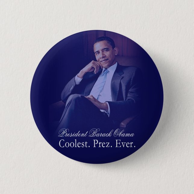 Barack Obama - Coolest. President. Ever. 6 Cm Round Badge (Front)