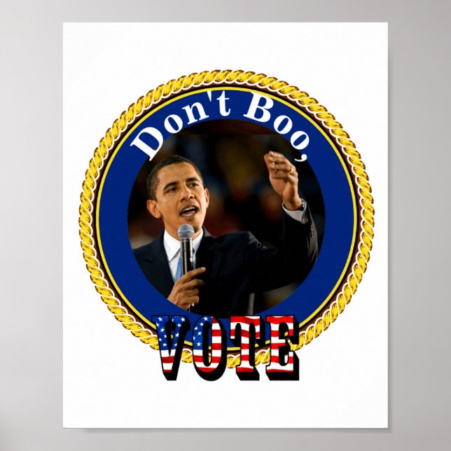 Barack Obama Dont Boo Vote  Poster (Front)