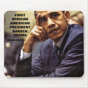 BARACK OBAMA FIRST NEGRO AMERICAN PRESIDENT  MOUSE MAT