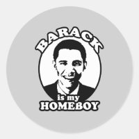 Barack Obama is my homeboy