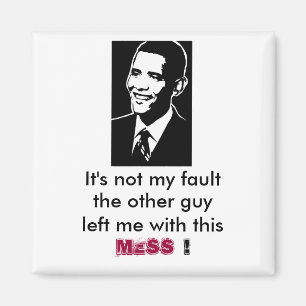 Barack Obama, It's not my fault, fridge magnet