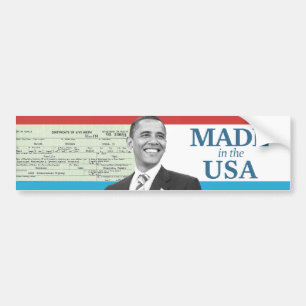 Barack Obama Made in the USA Birth Certificate Bumper Sticker