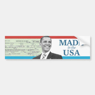 Barack Obama Made in the USA Birth Certificate Bumper Sticker