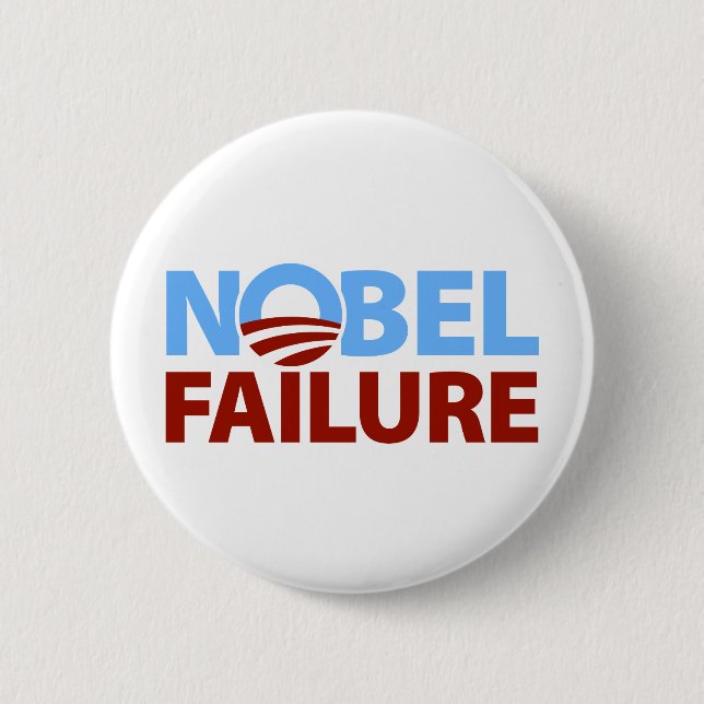 Barack Obama: Nobel Failure 6 Cm Round Badge (Front)
