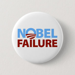 Barack Obama: Nobel Failure 6 Cm Round Badge