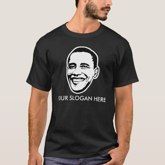Barack Obama T-shirt Slogan / Customisable (Front)
