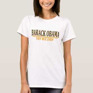 Barack Obama - YES WE DID! Baby Doll Tee