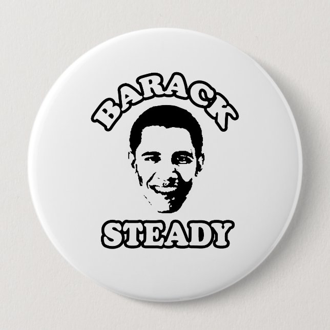 BARACK STEADY -.png 10 Cm Round Badge (Front)