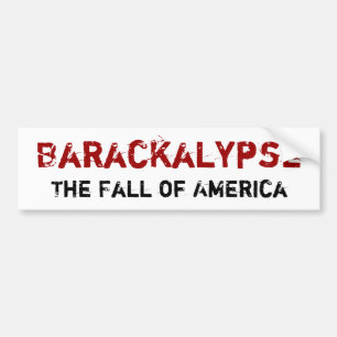 Barackalypse Bumper Sticker