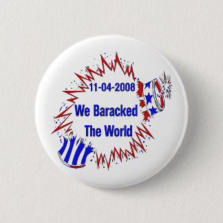 Baracked The World 6 Cm Round Badge