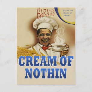 Barack's Cream of Nothin Postcard