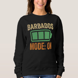Barbados Mode On Battery Design Sweatshirt
