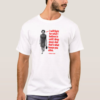 Barbara Castle - Fight for What I Believe In T-Shirt