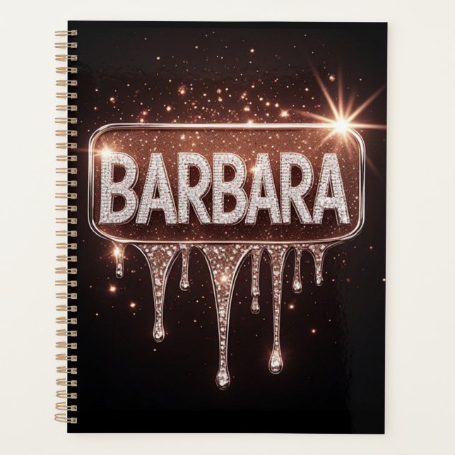 Barbara Name Rose Gold Diamond Dripping Glitter Planner (Front)