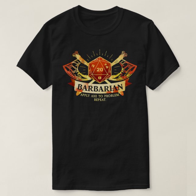 Barbarian Class D20 Tabletop Dungeons RPG Dragons  T-Shirt (Design Front)