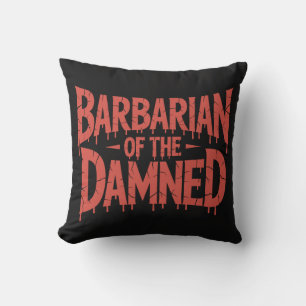 Barbarian of the Damned Gothic Horror Cushion