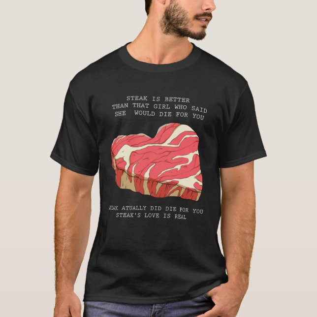 Barbecue meat heart love steak  saying T-Shirt (Front)