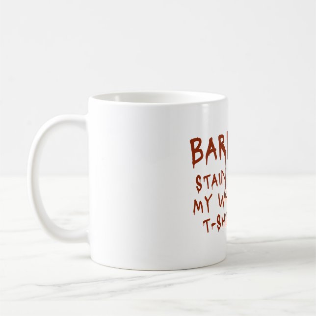 Barbecue Stain on my white  Coffee Mug (Left)