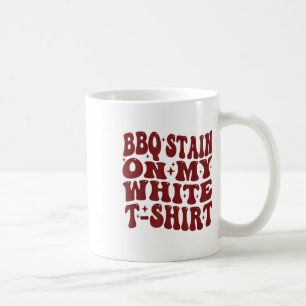 Barbecue Stain On My White Tee Funny Retro Bbq Mea Coffee Mug