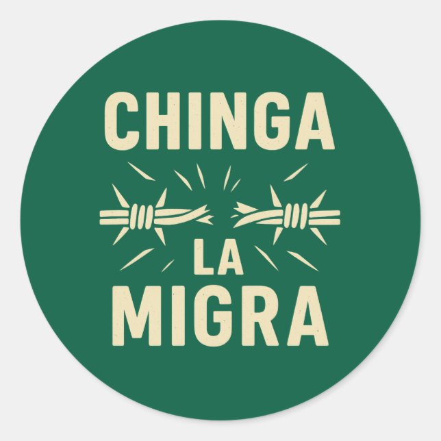 Barbed Resistance – Chinga La Migra Broken Wire Classic Round Sticker (Front)