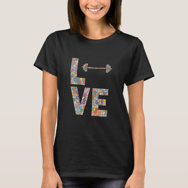 Barbell Gym Workout Love Flowers  T-Shirt (Front)
