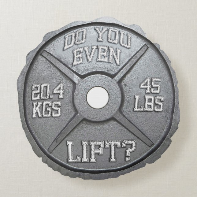 Barbell Plate - Do You Even Lift? Round Cushion (Back)