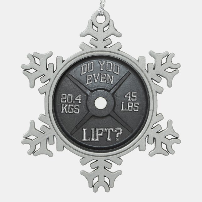 Barbell Plate - Do You Even Lift Snowflake Pewter Christmas Ornament (Front)