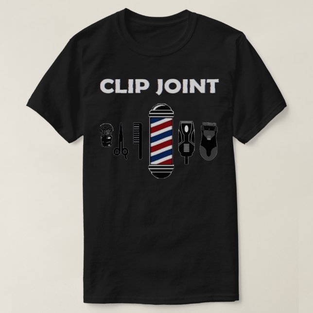 Barber Barbershop Clip Joint T-Shirt (Design Front)