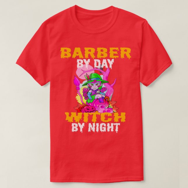 Barber by day witch by night 2 T-Shirt (Design Front)