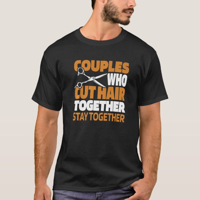Barber Couple Coiffeur Hairstyle  Haircut Beard Ba T-Shirt (Front)