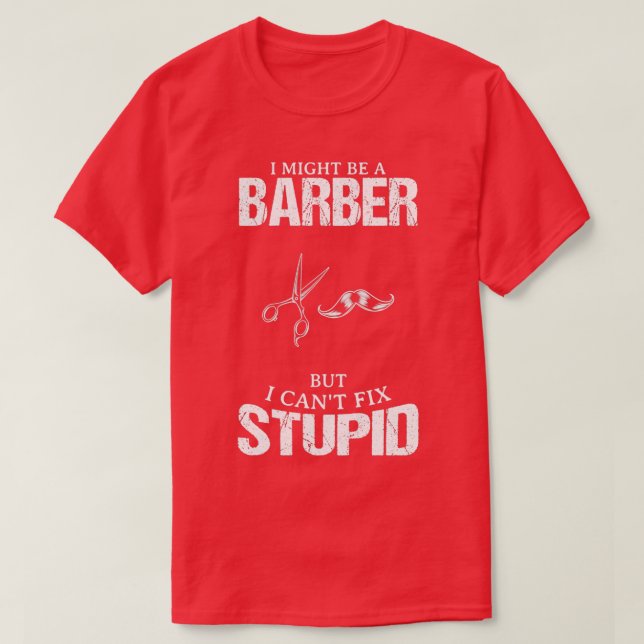 Barber Funny Design For Gift 3 T-Shirt (Design Front)