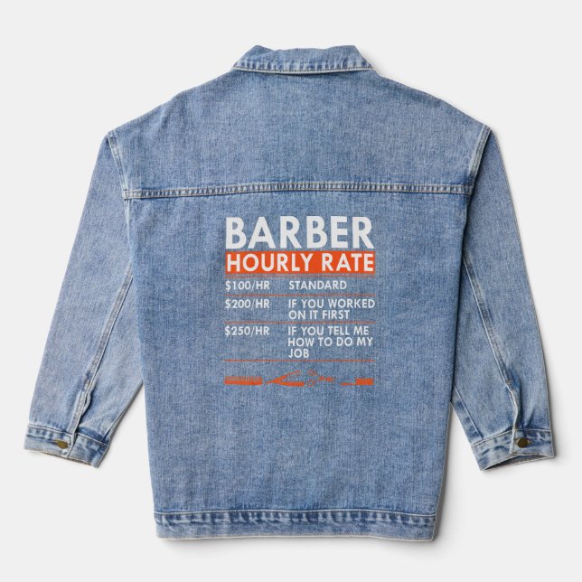 Barber Hourly Rate Barbershop Hair Cutter Labour R Denim Jacket (Back)