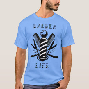 Barber Life 10 T-Shirt