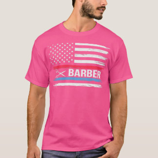 Barber Quote American Flag Barber T-Shirt