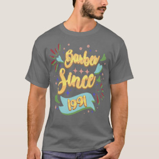Barber Since 1991 Local Barber Gift Ideas For Hair T-Shirt