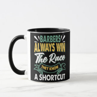 Barbers Always Win The Race Funny Dad Jokes  Mug