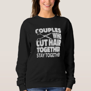 Barbershop Couple Coiffeur Hairstyle Beard Haircu Sweatshirt