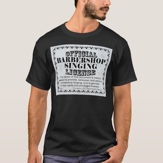Barbershop Singing License T-Shirt (Front)