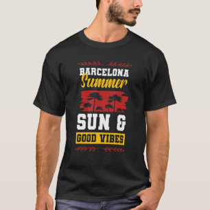 Barcelona Summer Sun Vibes Party Vacation Quote T-Shirt