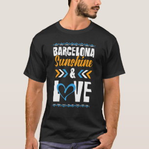 Barcelona Sunshine Love Party Vacation Quote T-Shirt
