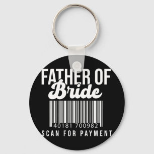 Barcode Father Of Bride Scan For Payment Father Br Key Ring