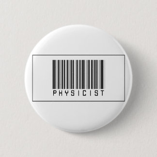 Barcode Physicist 6 Cm Round Badge