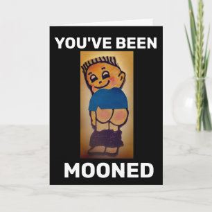 BARE BUTT FUNNY MOONED BIRTHDAY GREETING CARD
