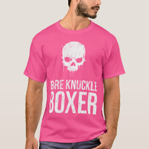Bare Knuckle Boxer Tshirt For Pugilists Bare Fist