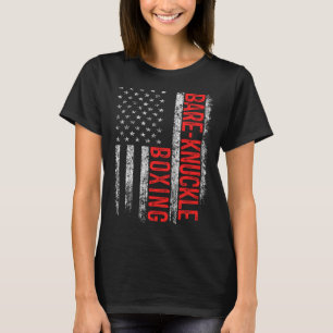 Bare Knuckle Boxing American Flag 4th of July Figh T-Shirt
