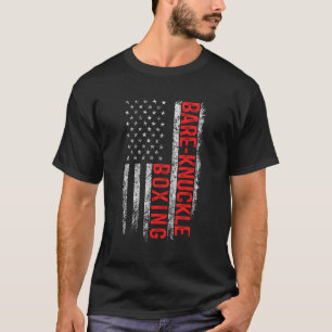 Bare Knuckle Boxing American Flag 4Th Of July Figh T-Shirt