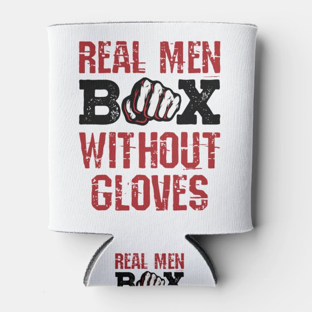 Bare Knuckle Boxing Real Men Box Without Gloves Can Cooler (Front)