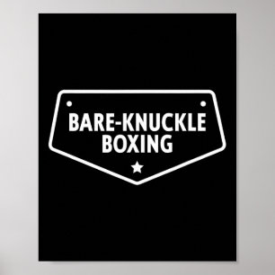 Bare-knuckle Boxing T Shirt Poster
