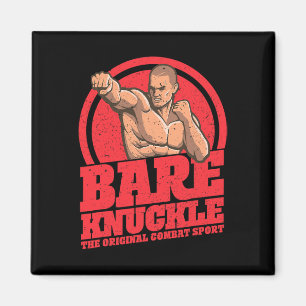 Bare-knuckle Boxing - The Original Combat Sport Magnet