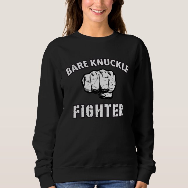 Bare Knuckle Fighter Boxing Boxer Sweatshirt (Front)